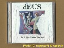 dEUS (デウス) ／ In a Bar, Under the Sea －－ ベルギー出身。1996年発表、2ndアルバム