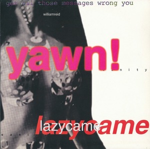 LAZYCAME - YAWN! /UK盤/中古7インチ!!3445