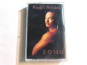 E O Mai　Keali`i Reichel カセットテープ