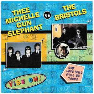 【レコード/7inch】THEE MICHELLE GUN ELEPHANT /VIBE ON!