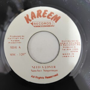 SANCHEZ＆ SINGERMAN／NEED A LOVER アナログ盤7インチシングルレコード サンチェス