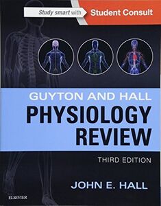 [A01699740]Guyton & Hall Physiology Review (Guyton Physiology)