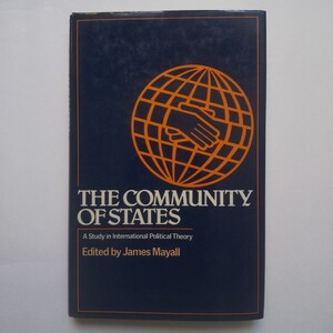 洋書【絶版】The Community of States / Edited by James Mayall 国際関係論 Martin Wight国際政治学 マーティン・ワイト