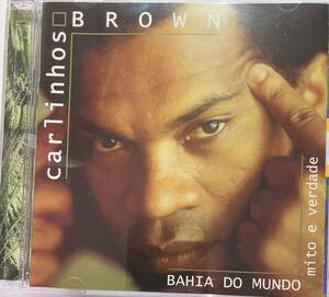 カルリーニョス・ブラウン（Carlinhos Brown）「Bahia do Mundo: Mito e Verdade」CD