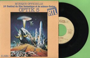 0( =^・_・^)=〇☆仏盤オリジナル７”★OPTIC 5★Festivaldu Film Fantastique et de Science-Fiction★Michel Cenni★★☆