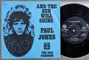 Paul Jones-And The Sun Will Shine/The Dog Presides★デンマークOrig.7"/マト1/Jeff Beck/Paul McCartney参加