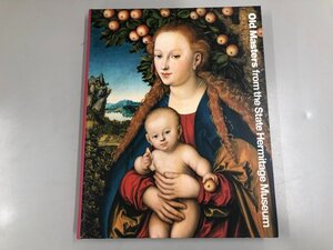 ★　【図録 大エルミタージュ美術館展 オールドマスター 西洋絵画の巨匠たち 2017-18】137-02311