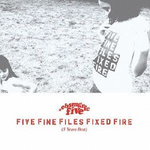 FIVE FINE FILES FIXED FIRE(5 Years Best)(DVD付)/CUBISMO GRAFICO FIVE