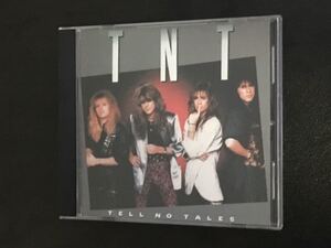 TNT [ティーエヌティー] 1987年 『TELL NO TALES』 日本盤CD トニー・ハーレル