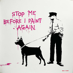 バンクシー/BANKSY “ STOP ME BEFORE I PAINT AGAIN ” WCP リプロダクション・シルクスクリーン・プリント R-409