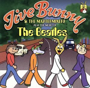 【輸入盤】Ｐｌａｙ　ｔｈｅ　Ｍｕｓｉｃ　ｏｆ　ｔｈｅ　Ｂｅａｔｌｅｓ／ジャイヴ・バニー＆ザ・マスターミキサーズ