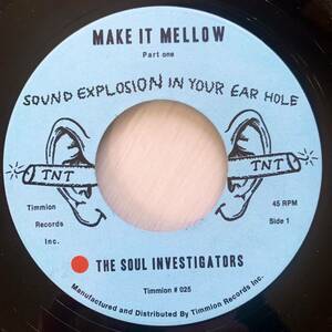 THE SOUL INVESTIGATORS / MAKE IT MELLOW part.1&2/ / 7” レアグルーヴ rare groove JAZZ FUNK SOUL MURO 45’s