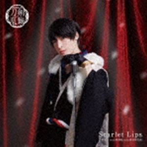 Scarlet Lips（プレス限定盤D） 刀剣男士team新撰組 with 蜂須賀虎徹