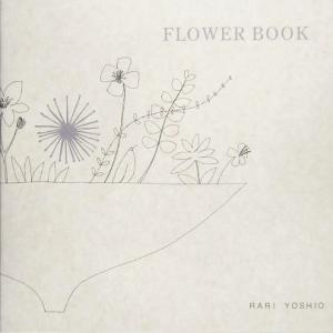 FLOWER BOOK/RARIYOSHIO(著者)