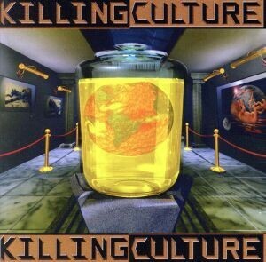 【輸入盤】Ｋｉｌｌｉｎｇ　Ｃｕｌｔｕｒｅ／ＫｉｌｌｉｎｇＣｕｌｔｕｒｅ