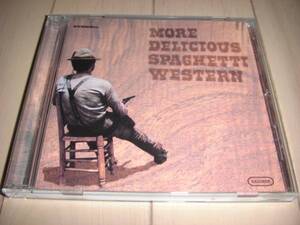 CD「MORE DELICIOUS SPAGHETTI WESTERN」 モリコーネ 他