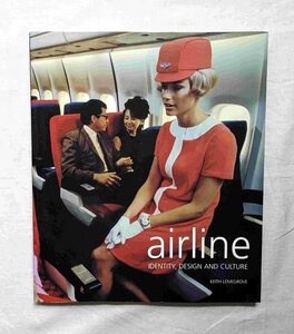 エアライン 洋書 airline 航空会社・飛行機 デザイン集 制服 ブラニフ航空 エミリオ・プッチ/ルフトハンザ/エールフランス/パンナム