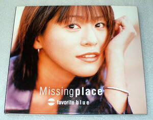 C0■Favorite Blue missing place フェイバリット・ブルー　デジパック仕様