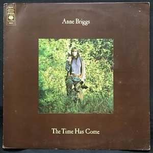 ANNE BRIGGS / TIME HAS COME (UK-ORIGINAL)