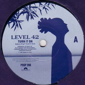 英7 Level 42 Turn It On POSP286 Polydor /00080