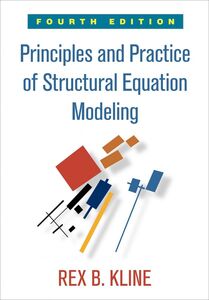 [A12346834]Principles and Practice of Structural Equation Modeling Fourth E