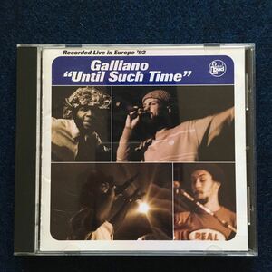 Galliano / Until Such Time ガリアーノ・ライヴ盤