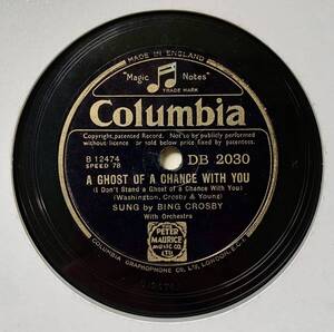 BING CROSBY 　/A Ghost of a Chance with You　/Cabin in the Cotton/ (Columbia DB 2030)　SPレコード　78 RPM (英)