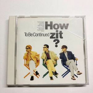 即決★CD★To Be Continued★How zit ?