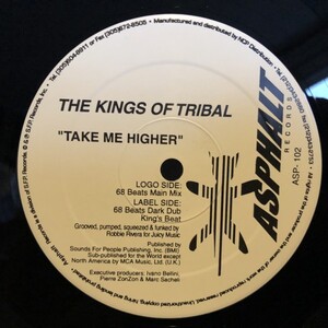 The Kings Of Tribal / Take Me Higher