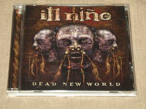 ill nino『Dead New World』12曲 輸入盤 イル・ニーニョ