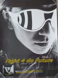 m.c.A・T「Fight 4 da Future」アルバム店頭用告知ポスター 富樫明生