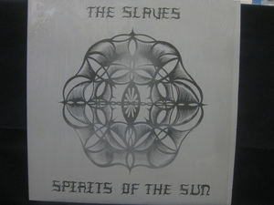 スレイヴス / The Slaves / Spirits Of The Sun ◆LP5077NO GWP◆LP