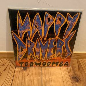 HAPPY DRIVERS TOOWOOMBA LP ドイツ盤