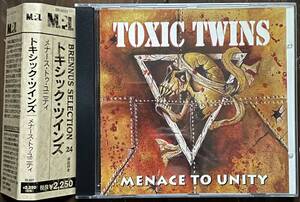 トキシックツインズ／メナース・トゥ・ユニティ　MPI帯付き TOXIC TWINS