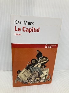 Le capital Livre I Gallimard Marx, Karl