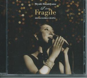 　Live "Fragile"2013 at GLORIA CHAPEL/畠山美由紀　