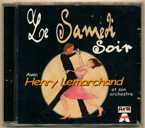 中古CD Henry Lemarchand Le Samedi Soir アンリ・ルマルシャン ArB Music 130672 フレンチ・アコーディオン・ラウンジ