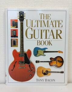 ■ アルティメット・ギター・ブック 洋書 Tony Bacon DORLING Ultimate Guitar Book 