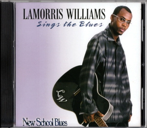 激レア LAMORRIS WILLIAMS - SINGS THE BLUES (2005) MS産 インディソウル／南部ソウル 傑作 URBAN SOUTHERN R&B/SOUL