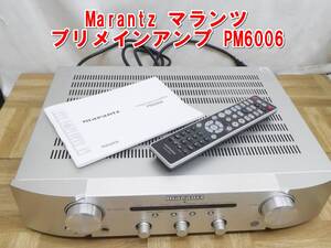 Q633【高級オーディオ】Marantz マランツ プリメインアンプ PM6006 2017年製 リモコン　説明書　付き　/25