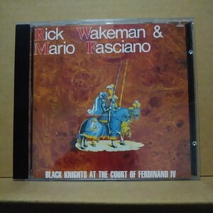 Rick Wakeman&Mario Fasciano／Black Knights at the Court of Ferdinand IV