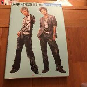 K-POP THE SECRET FACE BOYS EDITION 写真集　東方神起　2PM SHINEE SUPER JUNIOR BIGBANG ze a 200 即決