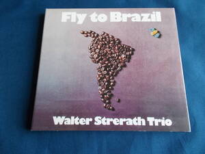 ヴァルター・シュトラート・トリオ Walter Strerath／FLY TO BRAZIL