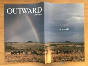 ■mont-bell モンベル OUTWARD アウトワード Fall 2022 No.96 会員限定季刊誌/会報誌 アウトドア/キャンプ 非売品 USED 美品 送料180円■