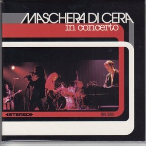 紙ジャケ MASCHERA DI CERA / IN CONCERTO（輸入盤CD）