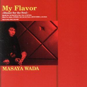 My Flavor-Dinner for the soul-/和田昌哉