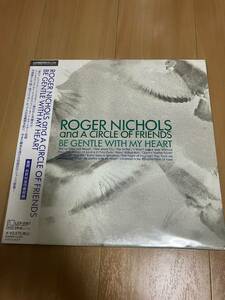 Roger Nichols And A Circle Of Friends / Be Gentle With My Heart / Lp