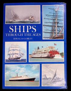 洋書　SHIPS　THROUGH THE AGES　DOUGLAS LOBLEY　船の歴史　1972年　YB250130M1