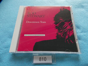 CD／Rod Stewart／Downtown Train／Selections from the Storyteller Anthology／ロッド・スチュワート／ダウンタウン・トレイン／管810