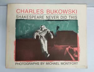 (T) 洋書 CHARLES BUKOWSKI SHAKESPEARE NEVER DID THIS 240709